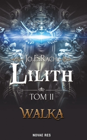 Lilith. Walka (Lilith, #2)