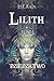 Lilith. Dziedzictwo (Lilith, #1)