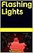 Flashing Lights (Star Struc...