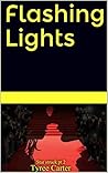 Flashing Lights by Tyree Carter
