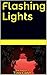 Flashing Lights by Tyree Carter