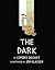The Dark