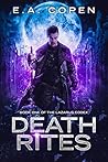 Death Rites by E.A. Copen