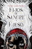 Hijos de sangre y hueso (Legado de Orïsha, #1)