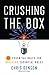Crushing the Box by Chris Denson