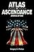ATLAS in ASCENDANCE by Gregory C Phillips