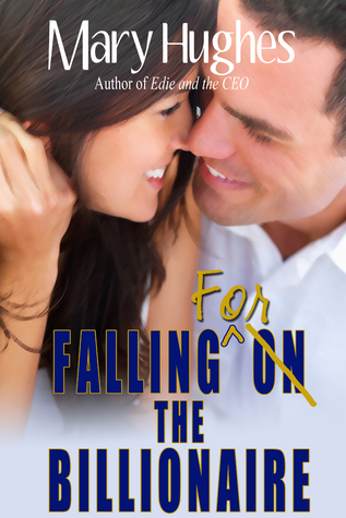 Falling for the Billionaire (Kindle Edition)
