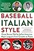 Baseball Italian Style: Gre...