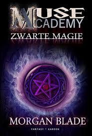 Zwarte magie (Muse Academy, #2)