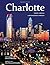 Charlotte, NC: A Photograph...