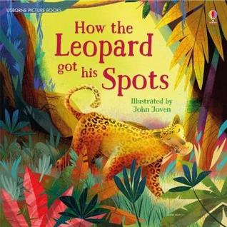 How the Leopard Got His Spots (Usborne Picture Books)