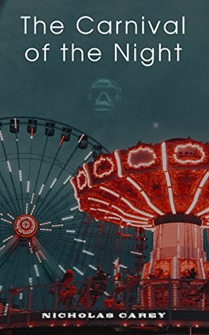 The Carnival of the Night (Kindle Edition)