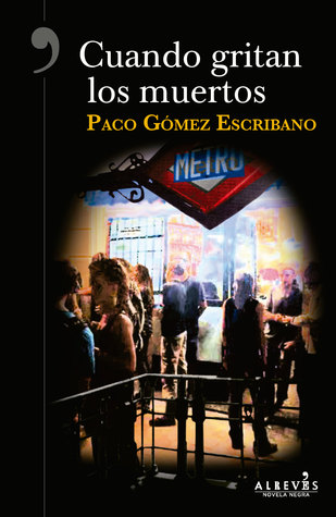Cuando gritan los muertos (Paperback)