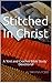 Stitched In Christ: A 'Knit...