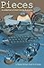 Pieces: A Mobile Writers Gu...