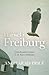 Ffarwel I Freiburg - Crwydriadau Cynnar T. H. Parry Williams by Angharad Price