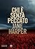 Chi è senza peccato (Aaron Falk #1)
