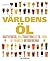 Världens öl : [hantverksöl och traditionellt öl från de främsta bryggerierna]
