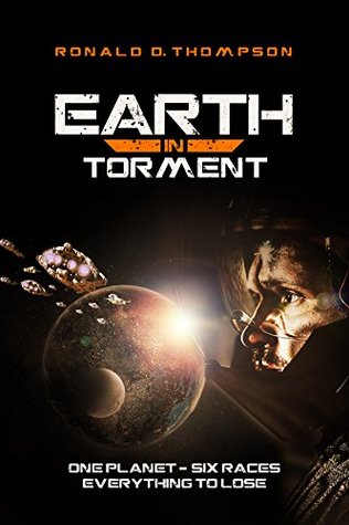 Earth In Torment (Earth Chronicles, #1)