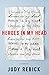 Heroes in my Head: A Memoir