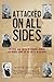 Attacked On All Sides: The ...