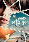 Mi mundo en tus ojos by Abril Camino