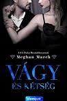 Vágy ​és kétség by Meghan March