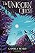 The Unicorn Quest (The Unicorn Quest, #1)