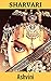 Sharvari: His Captive Queen...