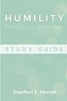Humility: The Beauty of Holiness (Study Guide) Humility: The Beauty of Holiness (Study Guide)