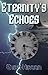 Eternity's Echoes (Shade Ma...
