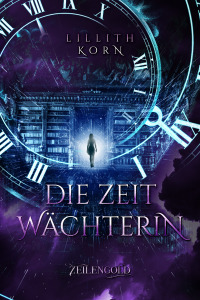 Die Zeitwächterin (Paperback)