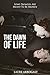 The Dawn of Life