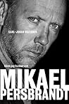 Mikael Persbrandt by Mikael Persbrandt