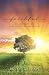 Faithful: An Unexpected Jou...