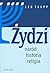 Żydzi - naród, historia, religia by Leo Trepp