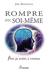 Rompre avec soi-m...