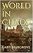 World in Chaos: Book One (E...