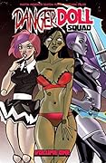 Danger Doll Squad Vol. 1