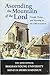 Ascending the Mountain of the Lord: Temple, Praise, and Worship in the Old Testament (Sidney B. Sperry Symposium #42)