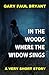 In the Woods Where the Wido...