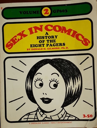 Sex in Comics: A History of the Eight Pagers (Volume 2: "Mr. Prolific--King of the Comics" (Paperback)