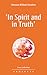 In Spirit And In Truth (Izvor, #235)