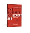 The Business of Expertise by David C. Baker