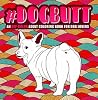 Dog Butt: An Off-Color Adult Coloring Book for Dog Lovers Dog Butt: An Off-Color Adult Coloring Book for Dog Lovers