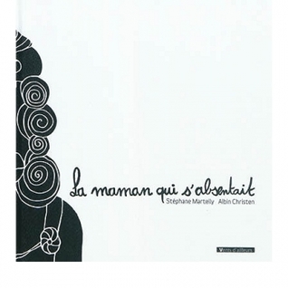 La Maman qui s'absentait