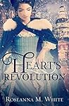 A Heart's Revolution by Roseanna M. White