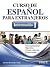 Curso de español para extranjeros / Spanish for Foreigners: Intermedio 1 / Intermediate (Spanish Edition)