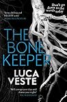 The Bone Keeper by Luca Veste