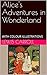 Alice's Adventures in Wonderland: WITH COLOUR ILLUSTRATIONS